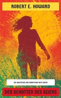 Cover: Der Schatten des Geiers - Neu &uuml;bersetzt Verlag
