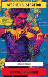 Enlarge image Cover: Niccolò Paganini - Neu übersetzt Verlag