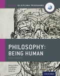 Cover: Oxford IB Diploma Programme: Philosophy: Being Human Course Companion - OUP Oxford