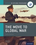 Cover: Oxford IB Diploma Programme: The Move to Global War Course Companion - OUP Oxford
