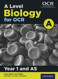 Cover: Level Biology for OCR A: Year 1 and AS - OUP Oxford