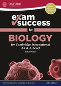 Cover: Exam Success in Biology for Cambridge AS & A Level - OUP Oxford