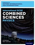 Cover: Oxford International AQA Examinations: International GCSE Combined Sciences Physics - OUP Oxford