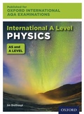 Cover: Oxford International AQA Examinations: International A Level Physics - OUP Oxford