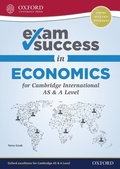 Cover: Exam Success in Economics for Cambridge AS & A Level - OUP Oxford