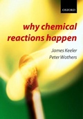 Cover: Why Chemical Reactions Happen - OUP Oxford