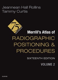 Enlarge image Cover: Merrill's Atlas of Radiographic Positioning and Procedures - Volume 2 - E-Book - Mosby