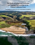 Cover: The Study of Indigenous Landscape and Seascape Stewardship on the Central California Coast - Archaeological Research Facility University of California Be