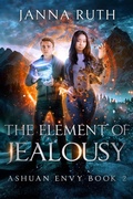 Cover: The Element of Jealousy (Ashuan, #8) - Janna Ruth