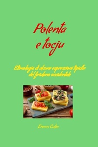 Abbildung von: Polenta e tocju - Lulu.com