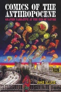 Cover: Comics of the Anthropocene - University of Pennsylvania Press, Inc.