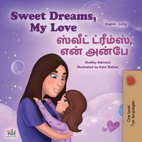 Abbildung von: Sweet Dreams, My Love (English Tamil Bilingual Book for Kids) - KidKiddos Books Ltd.