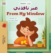 Abbildung von: From My Window (Arabic English Bilingual Kids Book) - KidKiddos Books Ltd.