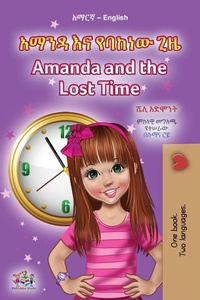 Abbildung von: Amanda and the Lost Time (Amharic English Bilingual Book for Children) - KidKiddos Books Ltd.