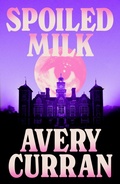 Cover: Spoiled Milk - Quercus