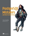 Cover: PostgreSQL Mistakes and How to Avoid Them - Simon + Schuster LLC