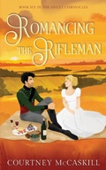 Cover: Romancing the Rifleman - Hazel Grove Books