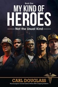 Cover: My Kind of Heroes - Publication Consultants