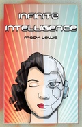 Cover: Infinite Intelligence - Archway Publishing