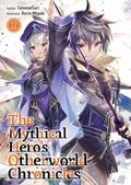Cover: The Mythical Hero's Otherworld Chronicles: Volume 12 - J-Novel Club