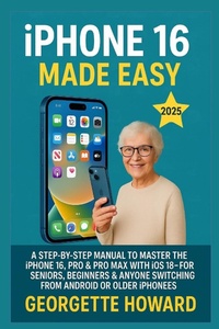 Abbildung von: iPhone 16 Made Easy - Dolly Publishing
