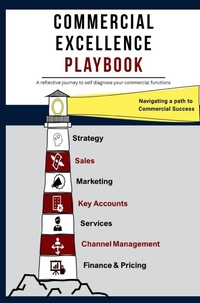 Abbildung von: Commercial Excellence Playbook - Philip Bowler