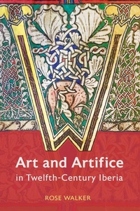 Abbildung von: Art and Artifice in Twelfth-Century Iberia - Zando - SJP Lit