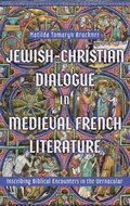 Cover: Jewish-Christian Dialogue in Medieval French Literature - D.S. Brewer
