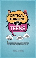 Cover: Critical Thinking for Teens - Andrea Campbell