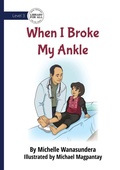 Cover: When I Broke My Ankle - Library for All
