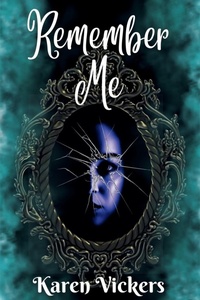 Enlarge image Cover: Remember Me - Karen Vickers