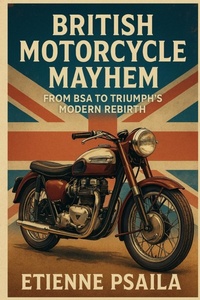 Abbildung von: British Motorcycle Mayhem - Independently Published