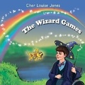 Cover: The Wizard Games - Feisty Scholar Publications