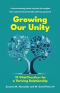Cover: Growing Our Unity - Marriage Transformation LLC