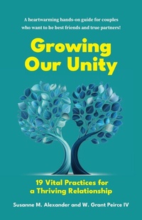 Enlarge image Cover: Growing Our Unity - Marriage Transformation LLC