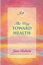 Cover: The Way Toward Health - Penguin Publishing Group