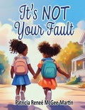 Cover: It's NOT Your Fault - PriorityONE Publications