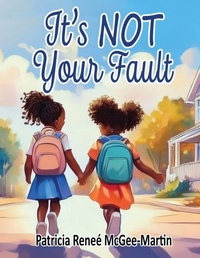Enlarge image Cover: It's NOT Your Fault - PriorityONE Publications