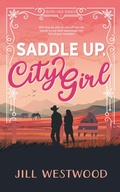 Cover: Saddle Up, City Girl - Westwood