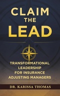Cover: Claim the Lead - Dr. Karissa Thomas