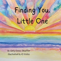 Abbildung von: Finding You, Little One - Little Sister Books