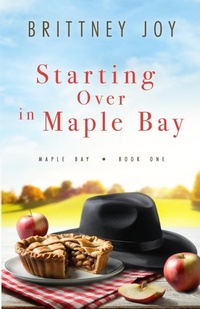Enlarge image Cover: Starting Over in Maple Bay - Brittney Joy Books
