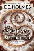 Cover: Betrayal of the Sisterhood - Fairhaven Press LLC