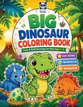 Cover: Big Dinosaur Coloring Book with Cute and Bold Drawings for Kids Ages 1-5 - Polymath Panda