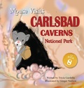 Cover: MOUSE Visits Carlsbad Caverns National Park - Tricia Gardella