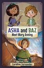 Cover: Asha and Baz Meet Mary Anning - Simon + Schuster LLC
