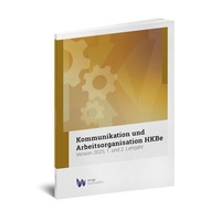 Abbildung von: Kommunikation und Arbeitsorganisation HKBe, Version 2025 - Wings Lernmedien AG