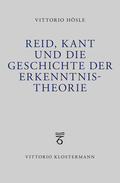 Bild: Reid, Kant und die Geschichte der Erkenntnistheorie - Vittorio Klostermann Verlag
