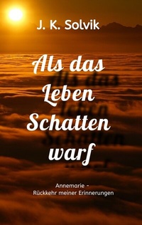 Abbildung von: Als das Leben Schatten warf - tredition