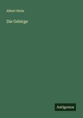Cover: Die Gebirge - Antigonos Verlag